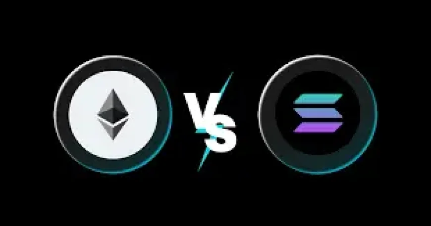 Better Crypto Buy: Ethereum vs. Solana