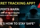 Is Your Phone’s App Secretly Tracking You? Find Out Now