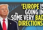 Trump Slams EU’s £120M Fine on X: Very Bad Direction