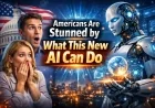 “Americans Are Stunned by What This New AI Can Do”
