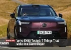 Volvo EX90 Tested: 7 Things That Make It a Giant Slayer