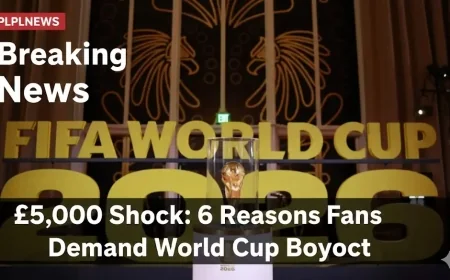 £5,000 Shock: 6 Reasons Fans Demand World Cup Boycott