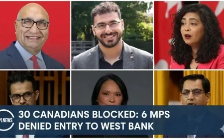 30 Canadians Blocked: 6 MPs Denied Entry to West Bank