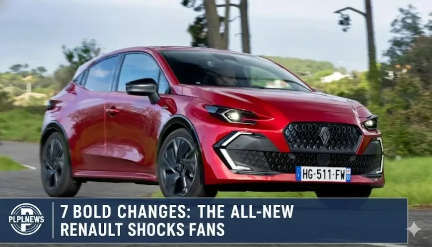 7 Bold Changes: The All-New Renault Clio Shocks Fans