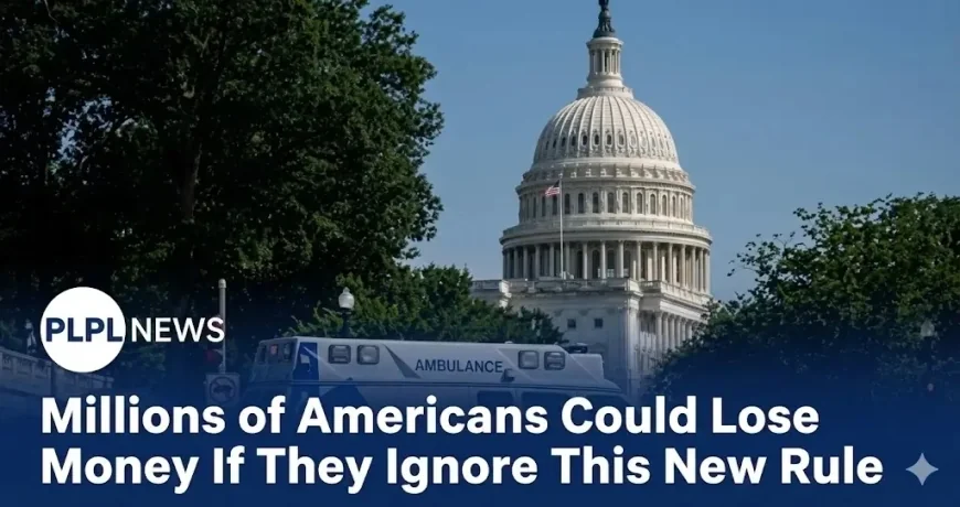 Millions of Americans Could Lose Money If They Ignore This New