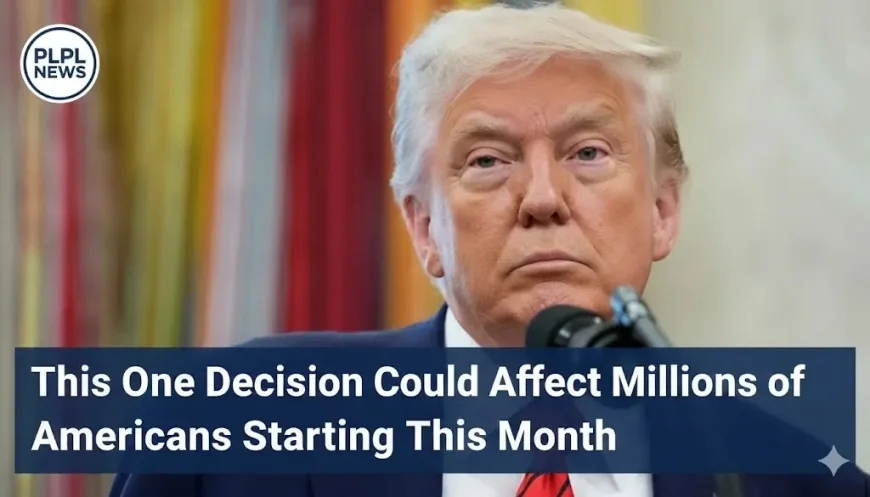 This One Decision Could Affect Millions of Americans Starting