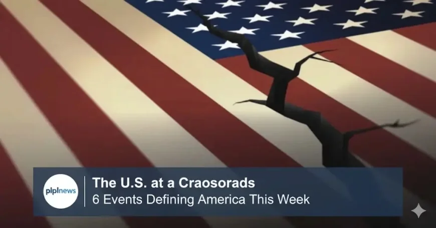 The U.S. at a Crossroads 6 Events Defining America This Week