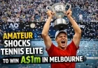 Amateur Shocks Tennis Elite to Win A$1m in Melbourne