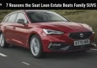 7 Reasons the Seat Leon Estate Beats Family SUVs