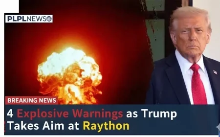 4 Explosive Warnings as Trump Takes Aim at Raytheon
