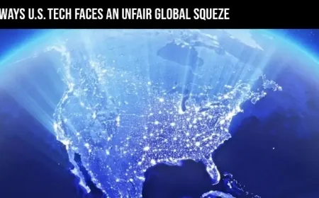 5 Ways U.S. Tech Faces an Unfair Global Squeeze