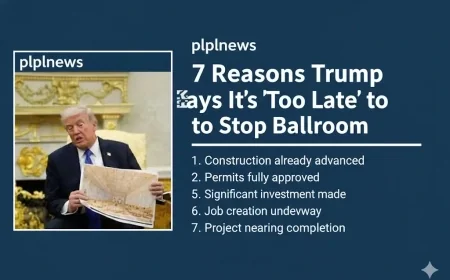 7 Reasons Trump Says It’s ‘Too Late’ to Stop Ballroom