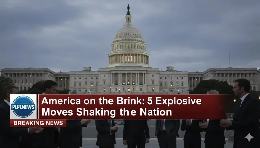 America on the Brink: 5 Explosive Moves Shaking the Nation