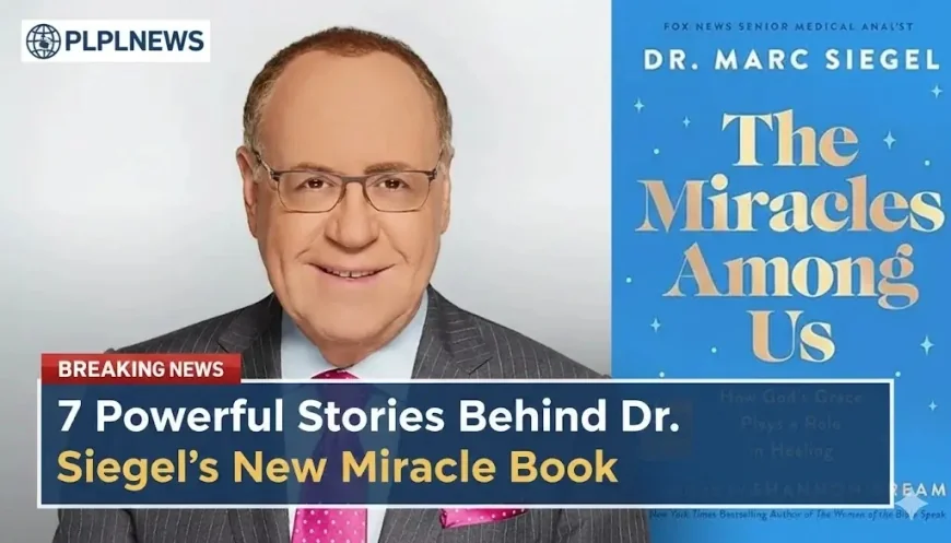 7 Powerful Stories Behind Dr. Siegel’s New Miracle Book