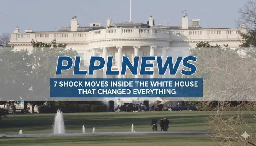 7 Shock Moves Inside the White House That Changed Everything