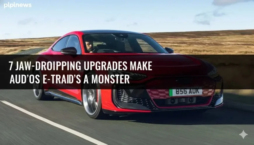 7 Jaw-Dropping Upgrades Make Audi’s e-tron GT a Monster
