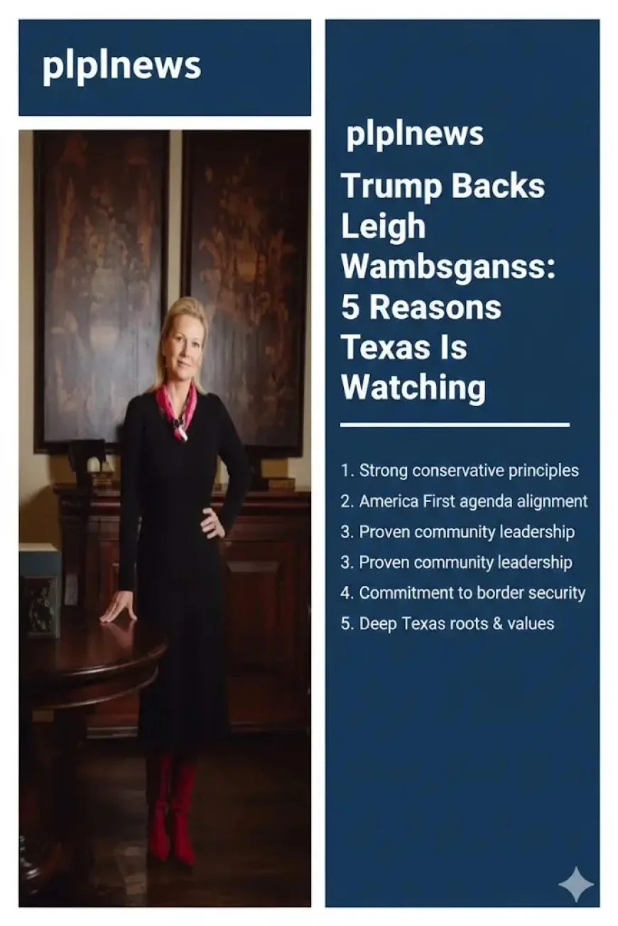 Trump Backs Leigh Wambsganss: 5 Reasons Texas Is Watching