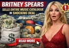 Britney Spears Sells Entire Music Catalogue in Shocking Deal