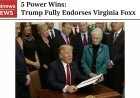 5 Power Wins: Trump Fully Endorses Virginia Foxx
