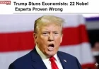 Trump Stuns Economists: 22 Nobel Experts Proven Wrong