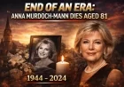End of an Era: Anna Murdoch-Mann Dies Aged 81