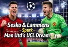 Sesko & Lammens Spark Man Utd’s UCL Dream