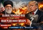 Global Tensions Rise as Trump Keeps Iran Plan Under Wraps