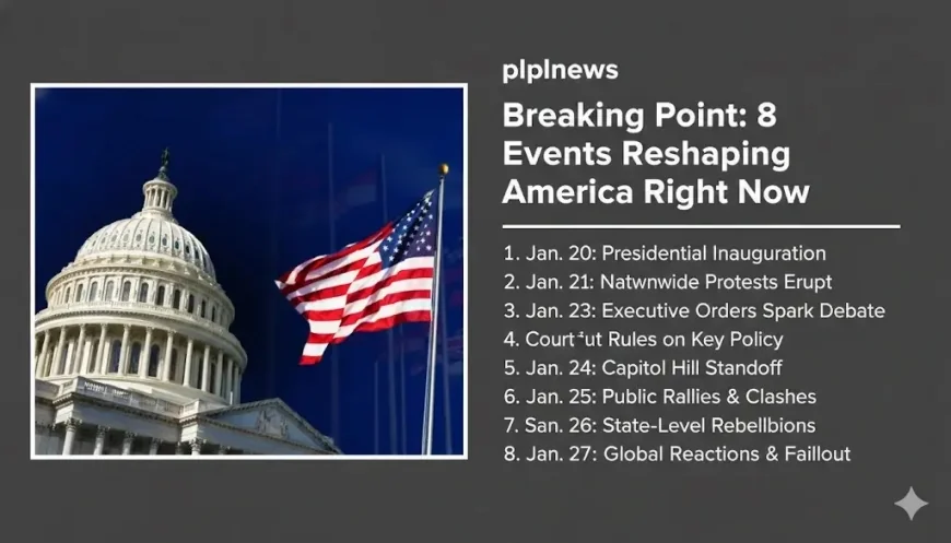 Breaking Point: 8 Events Reshaping America Right Now