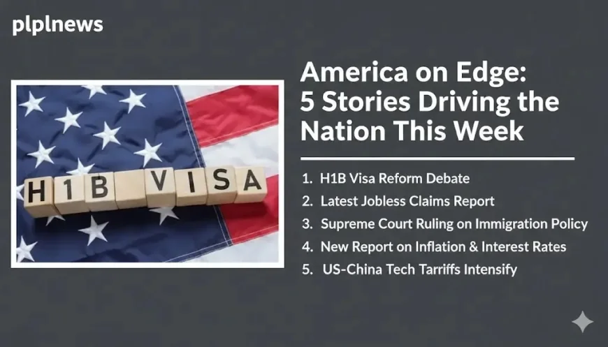 America on Edge: 5 Stories Driving the Nation This Week