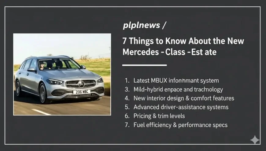 7 Things to Know About the New Mercedes C-Class Estate