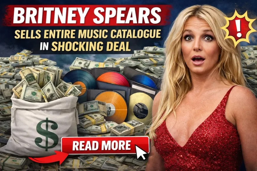Britney Spears Sells Entire Music Catalogue in Shocking Deal