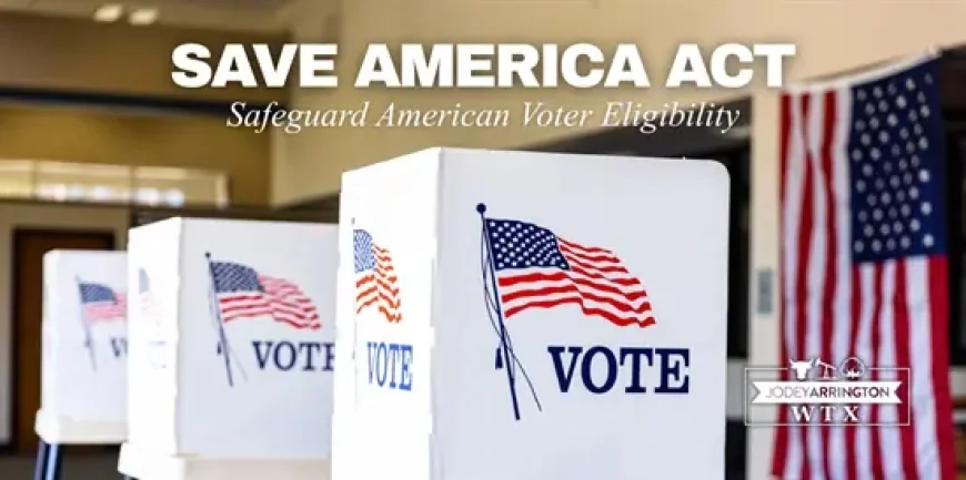 What Is the SAVE America Act? Voter ID Explained