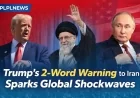 Trump’s 2-Word Warning to Iran Sparks Global Shockwaves