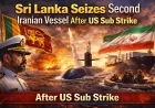 Sri Lanka Seizes Second Iranian Vessel After US Sub Strike
