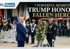 7 Powerful Moments as Trump Honors Fallen Heroes