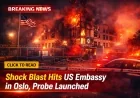 Shock Blast Hits US Embassy in Oslo, Probe Launched