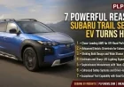 7 Powerful Reasons Subaru Trail seeker EV Turns Heads