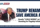 5 Bold Words: Trump Renames the SAVE America Act