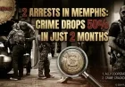 2 Arrests in Memphis: Crime Drops 50% in Just 2 Months