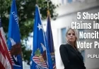 5 Shocking Claims in DOJ Noncitizen Voter Probe