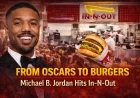 From Oscars to Burgers: Michael B. Jordan Hits In-N-Out