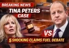5 Shocking Claims in Tina Peters Case Controversy