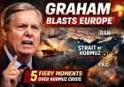 6 Fiery Moments as Graham Blasts Europe Over Hormuz