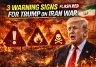 3 Warning Signs Flash Red for Trump on Iran War