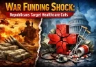 War Funding Shock: Republicans Target Healthcare Cuts