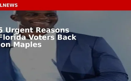 5 Urgent Reasons Florida Voters Back Jon Maples
