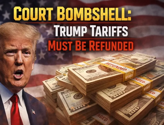 Court Bombshell: Trump Tariffs Must Be Refunded