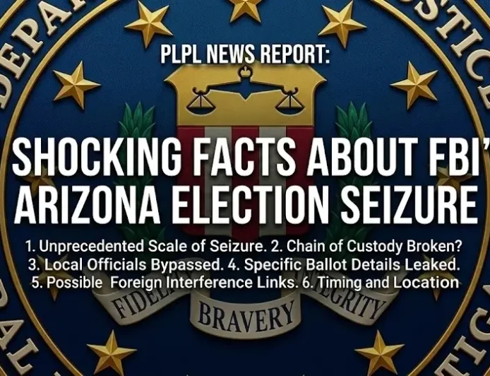 7 Shocking Facts About FBI’s Arizona Election Seizure