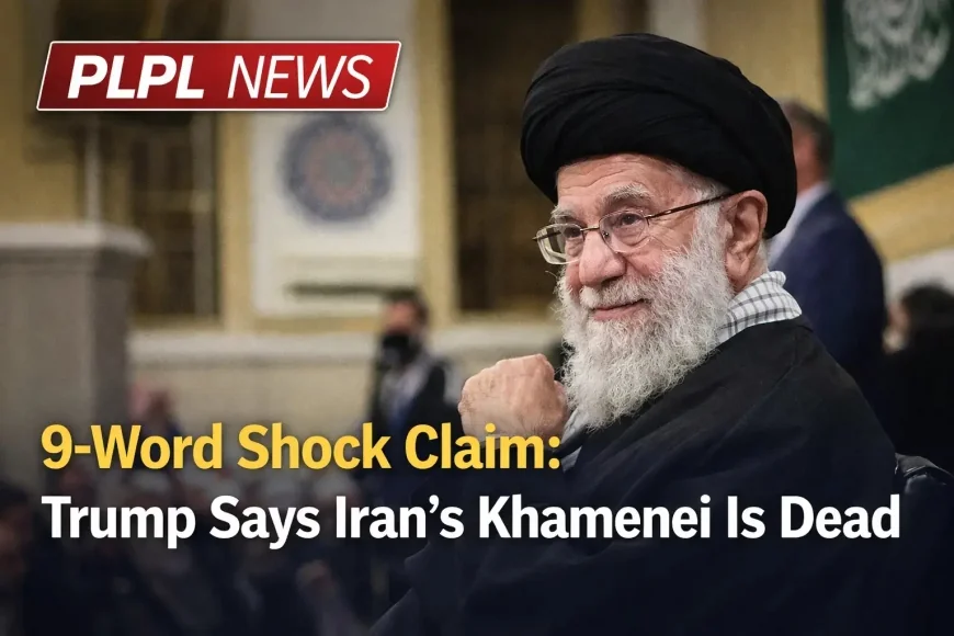 9-Word Shock Claim: Trump Says Iran’s Khamenei Is Dead