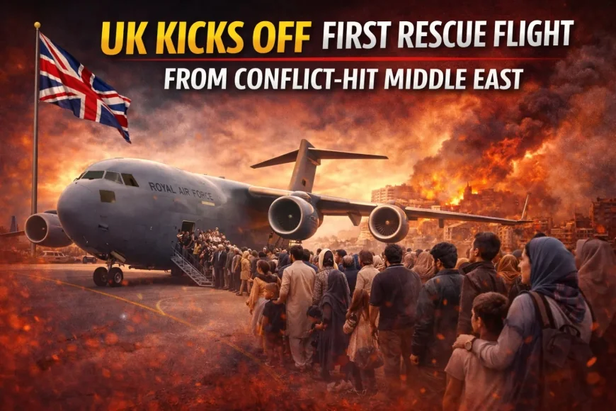 UK Kicks Off First Rescue Flight from Conflict-Hit Middle East